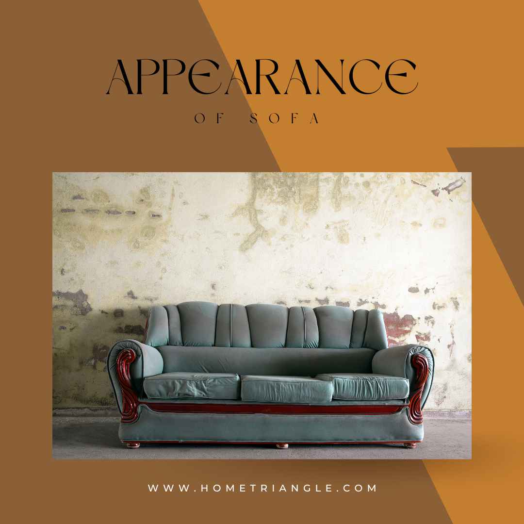 Appearance of sofa matters.