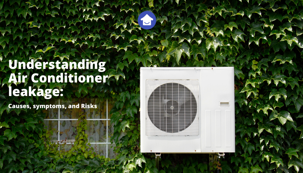 Air Conditioner leakage causes, symptoms, and Risks