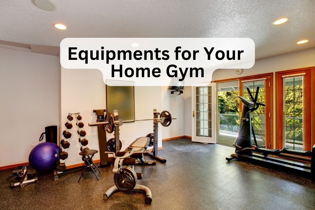 10 Essential Pieces of Equipment for Your Home Gym