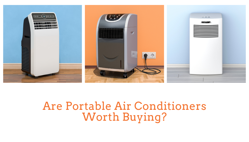 Are Portable Air Conditioners Worth Buying?
