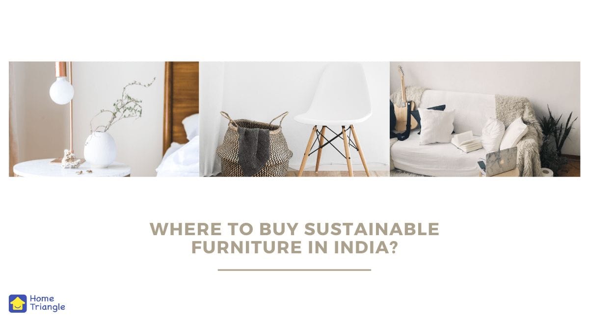 Where To Buy Sustainable Furniture in India?
