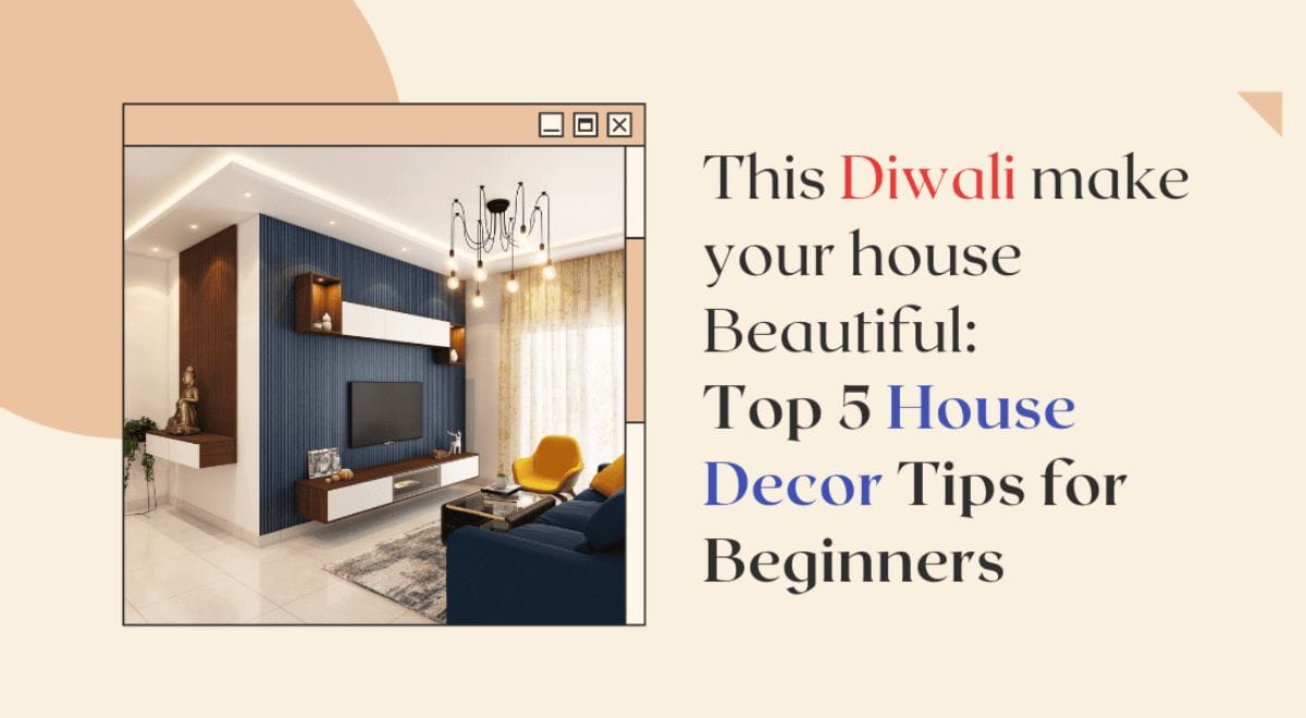 To 5 House Decor Tips: For Beginners