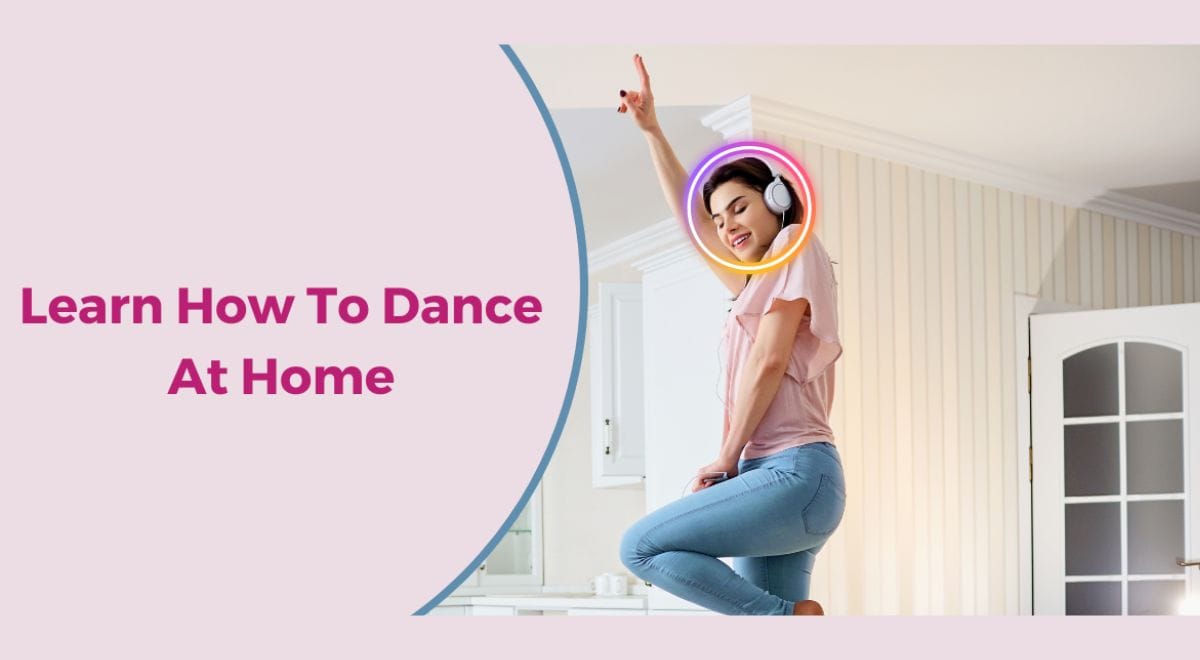 Learn How To Dance At Home