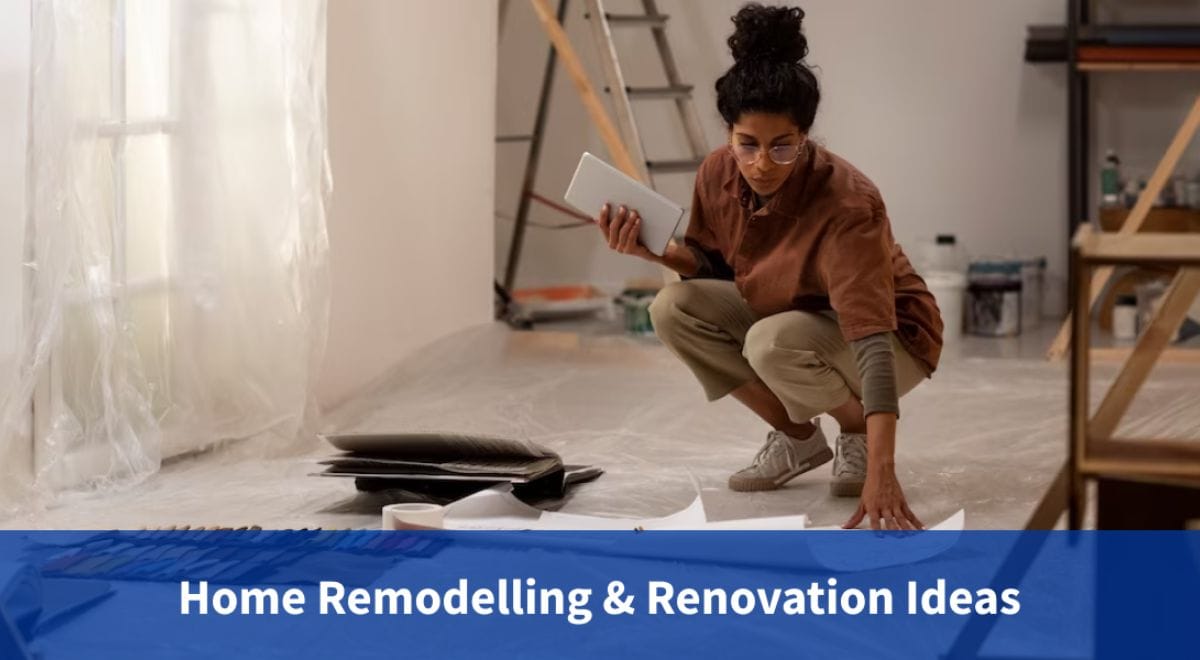 Home Remodelling & Renovation Ideas