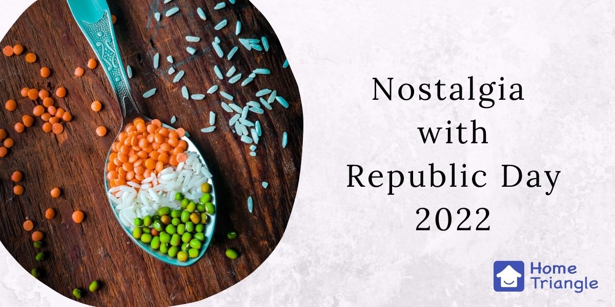 Nostalgia With Republic Day 2022- Revisit Your Childhood