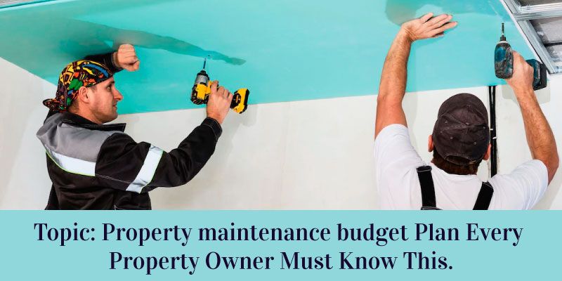 Property Maintenance Budget Plan