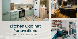 Kitchen Cabinet Renovations: Types Of Designs To Choose