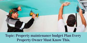 Property Maintenance Budget Plan Every Owner Must Know