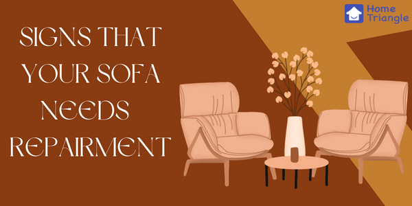 SIGNS THAT YOUR SOFA NEEDS REPAIRMENT
