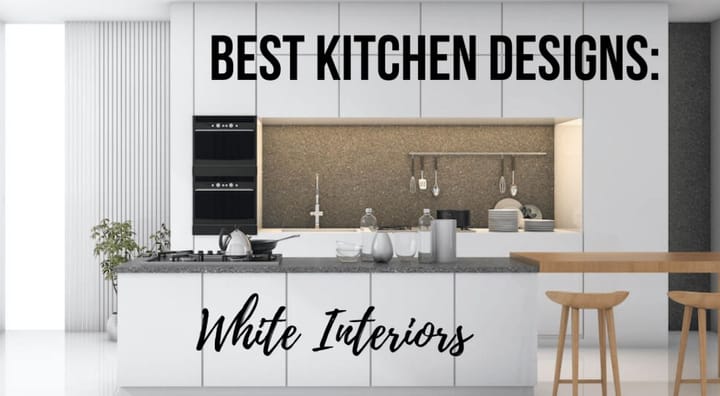 Best Kitchen Designs Ideas for White Interiors
