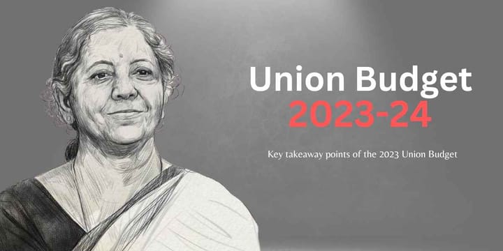 Breaking Down the 2023-24 Union Budget