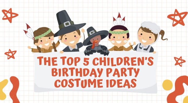 Children's birthday party costume ideas