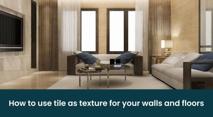 How to use tile as texture for your walls and floors