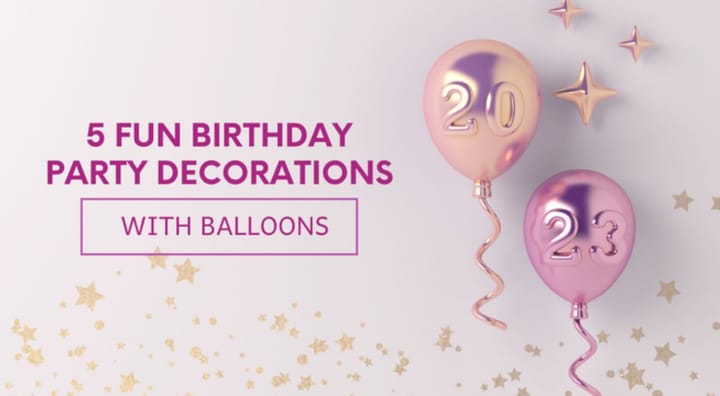 birthday party decorations with balloons