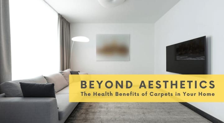 The health benefits of carpets in your home