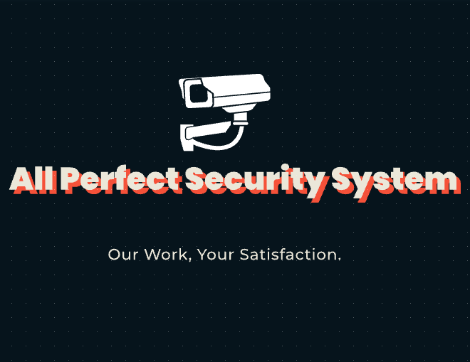 All Perfect Security System