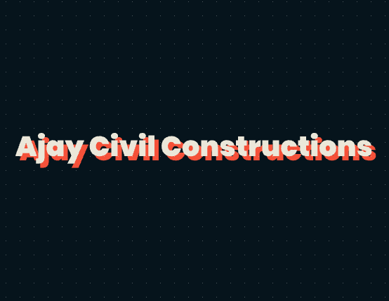Ajay Civil Constructions