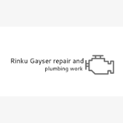 Rinku Gayser repair and plumbing work