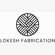 Lokesh Fabrication
