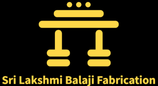 Sri Lakshmi Balaji Fabrication