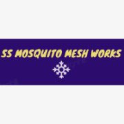 SS MOSQUITO MESH WORKS