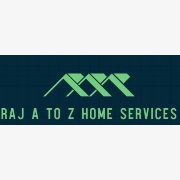 Raj A to Z Home Services