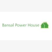 Bansal Power House