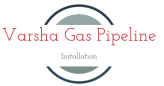 Varsha Gas Pipeline Installation