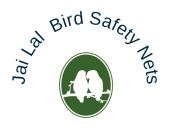 Jai Lal  Bird Safety Nets