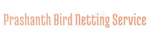 Prashanth  Bird Netting Service