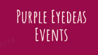 Purple Eyedeas Events