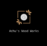 Achu's Wood Works