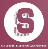 Sri Lakshmi Electrical and  Plumbing 