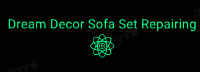 Dream Decor Sofa Set Repairing