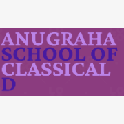 Anugraha School of Classical Dance 