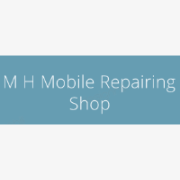 M H Mobile Repairing Shop