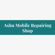 Ashu Mobile Repairing Shop