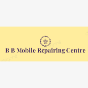 B B Mobile Repairing Centre