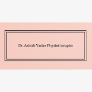 Dr. Ashish Yadav Physiotherapist