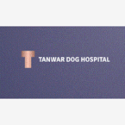 Tanwar Dog Hospital