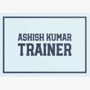 Ashish kumar Trainer