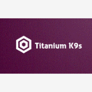 Titanium K9s