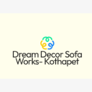 Dream Decor Sofa Works- Kothapet