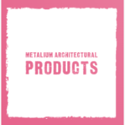 Metalium Architectural Products