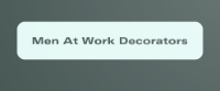Men At Work Decorators