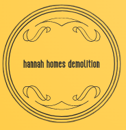 Hannah Homes Demolition