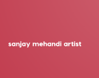 Sanjay Mehandi Artist