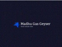 Madhu Gas Geyser