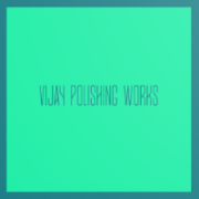 Vijay Polishing Works