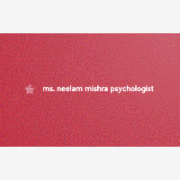 Ms. Neelam Mishra Psychologist